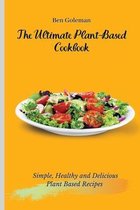 The Ultimate Plant-Based Cookbook
