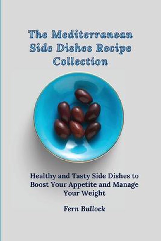 The Mediterranean Side Dishes Recipe Collection - cover