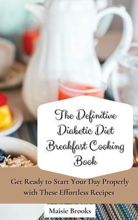 The Definitive Diabetic Diet Breakfast Cooking Book - cover