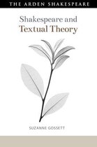 Shakespeare and Theory- Shakespeare and Textual Theory