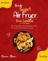 Brevile Smart Air Fryer Oven Cookbook