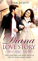 Diana Love Story (PT. 5)