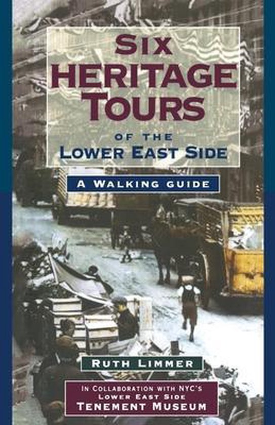 Six Heritage Tours of the Lower East Side - cover