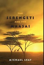 The Serengeti and the Maasai