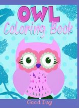 Owl coloring book: Have fun with your daughter with this gift