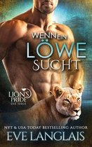 Lion's Pride- Wenn ein L�we Sucht