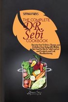 The Complete Dr. Sebi Cookbook