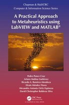 Chapman & Hall/CRC Computer and Information Science Series-A Practical Approach to Metaheuristics using LabVIEW and MATLAB®