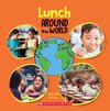 Around the World- Lunch Around the World (Around the World)