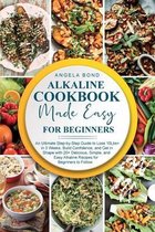 Alkaline Diet Cookbook Made Easy for Beginners