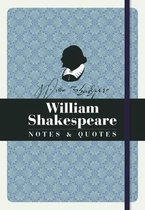 William Shakespeare Notes & Quotes
