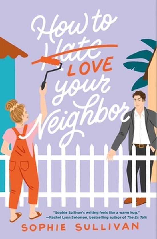 Boekcover met de titel 'How to Love Your Neighbor'. Een vrouw met oranje overall schildert de tekst 'Hate' weg. Een man staat ernaast.