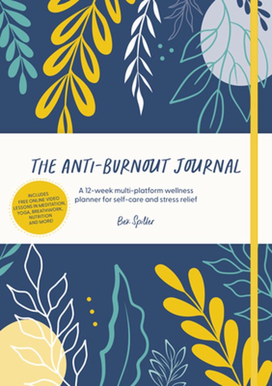 Dagboek - The Anti-Burnout Journal - Weekly Lessons - Video Lessons - 12 Weeks