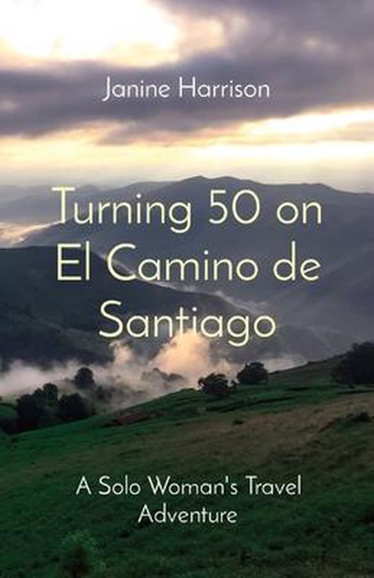 Turning 50 on El Camino de Santiago - cover