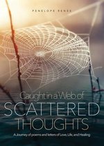 Caught in a Web of Scattered Thoughts