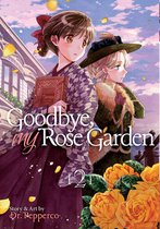 Goodbye, My Rose Garden Vol. 2