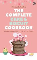 The Complete Cake & Biscuit Cookbook