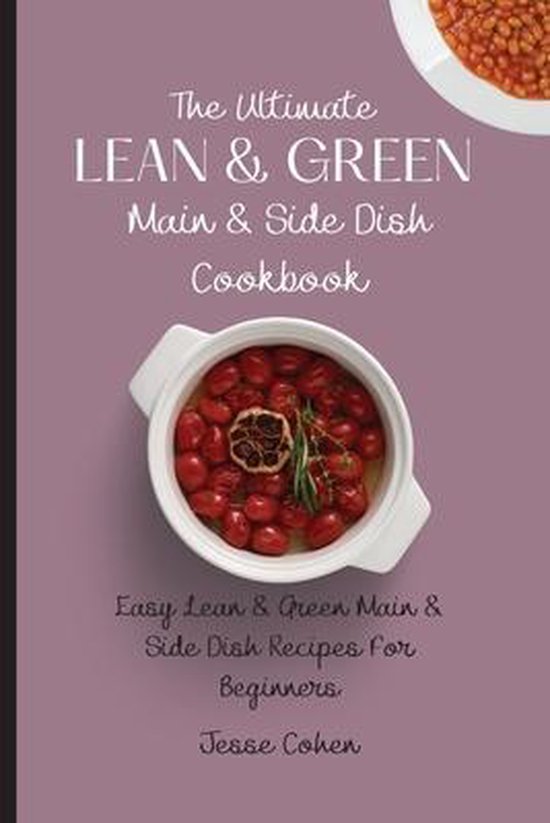 The Ultimate Lean & Green Main & Side Dish Cookbook - cover