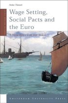 Changing Welfare States - Wage Setting, Social Pacts and the Euro