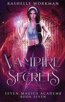 Seven Magics Academy- Vampire Secrets