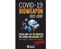 Anonymous Truth Leaks- COVID-19 Bioweapon 2021-2030 - China and the US created the Virus for Agenda 21? RNA-Technology - Vaccine Victims - MERS-CoV Exposed!
