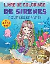 Livre de coloriage de sirene pour les enfants de 9 a 12 ans