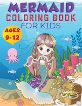 Mermaid Coloring Book For Kids Ages 9-12