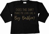 Grote broer shirt-does this shirt me look a like a big brother-zwart met goud-Maat 122/128