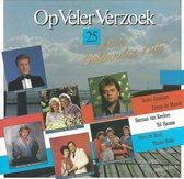 Op Veler Verzoek - 25 Jaar Hollandse Hits