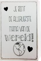 Decoratie - Jij bent de allerliefste mama van de wereld - 10x15cm