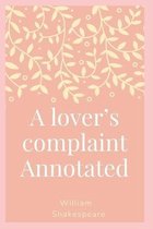 A Lover's Complaint Annotated