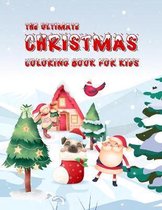 The Ultimate Christmas Coloring Book for Kids