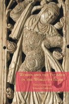 Women and the Fatimids in the World of Islam