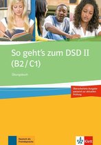 So geht's zum DSD II (B2/C1) Übungbuch