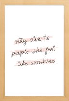 JUNIQE - Poster in houten lijst Sunshine Quote -40x60 /Roze & Wit