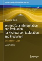 Advances in Oil and Gas Exploration & Production - Seismic Data Interpretation and Evaluation for Hydrocarbon Exploration and Production