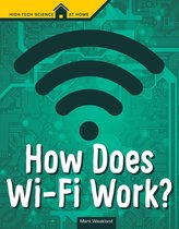 High Tech Science at Home - How Does Wi-Fi Work?