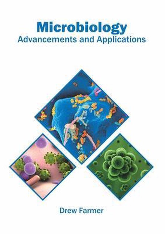 Microbiology Advancements and Applications 9781682868386 Boeken bol