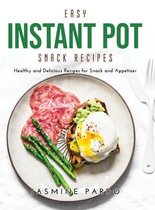 Easy Instant Pot Snack Recipes