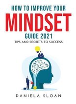 How to Improve Your Mindset Guide 2021