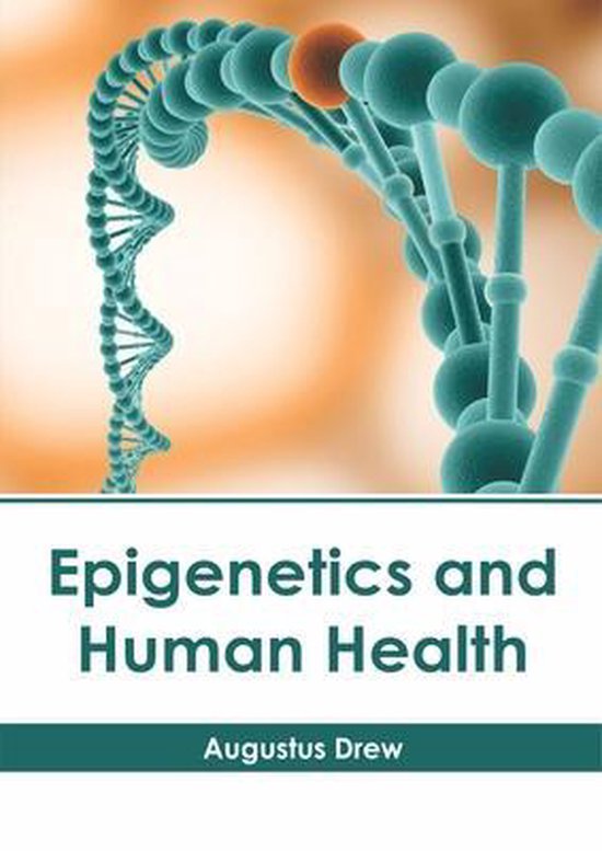 Epigenetics and Human Health | 9781632416520 | Boeken | bol.com