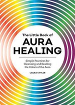 The Little Book of Aura Healing