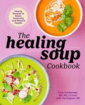 The Healing Soup Cookbook