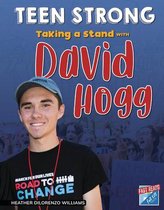 Teen Strong- Taking a Stand with David Hogg