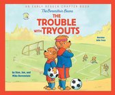 The Berenstain Bears the Trouble with Tryouts