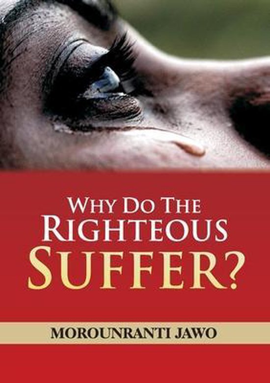 Why Do the Righteous Suffer, Morounranti Jawo | 9789785857306 | Boeken | bol