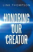 Honoring Our Creator