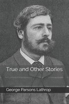 True and Other Stories