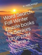 Word Search Fall Winter puzzle books for Seniors large print Volume 2