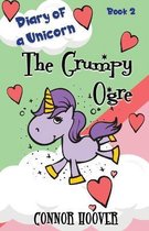 Diary of a Unicorn-The Grumpy Ogre